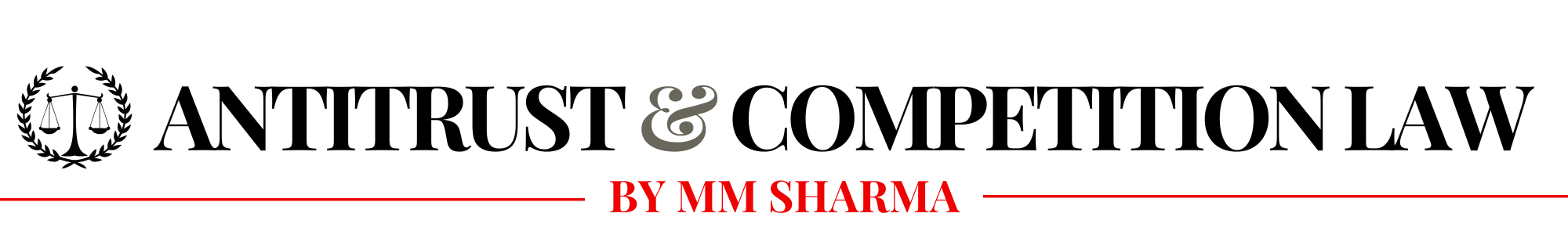 | The Antitrust Attorney Blog – By MM Sharma